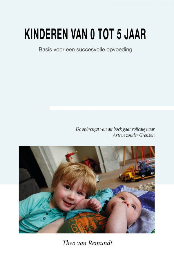 Kinderen van 0 tot 5 jaar, basis voor een succesvolle opvoeding