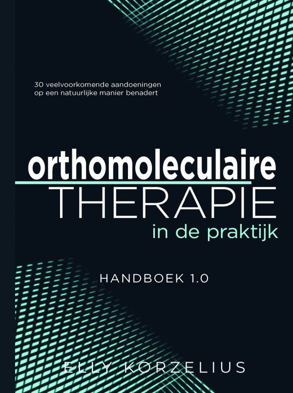 Orthomoleculaire therapie in de praktijk