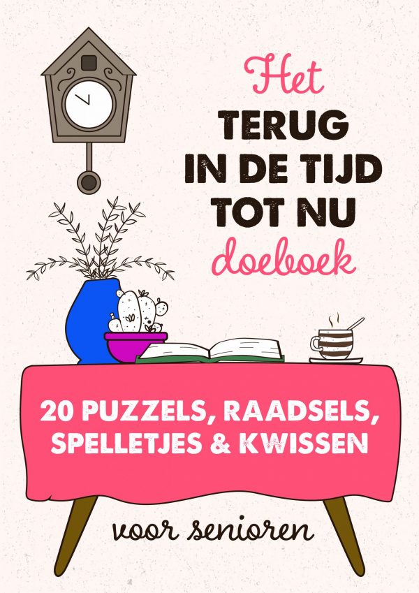 Het TERUG IN DE TIJD tot nu doeboek